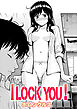 I LOCK YOU ！