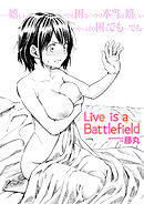 Live is a Battlefield