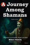 A Journey Among Shamans (English edition)
