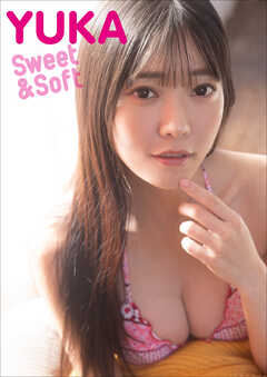 YUKA　Sweet & Soft