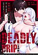 Deadly Drip～激重で病的で責めがうまい殺し屋の相棒が私を死ぬほど犯してくる～【合冊版】