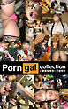 Porngal collection 動画配信者に密着取材 【エロ動画配信者11人・1，000ページOVERの超大ボリューム！】