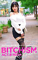 BITCHISM STREET ACT.8 HINA