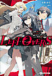 LEFT OVERS 　～女神様に嫌われた挙句ハズレスキルしか獲得できなかった俺たちは、しぶとく異世界で無双します～【電子限定特典付】