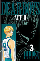 【期間限定　無料お試し版】DEAR BOYS ACT II（３）