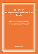 To Perform Biological Science-Experiments Safely