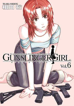 Gunslinger Girl 6 漫画 無料試し読みなら 電子書籍ストア ブックライブ
