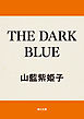 THE DARK BLUE