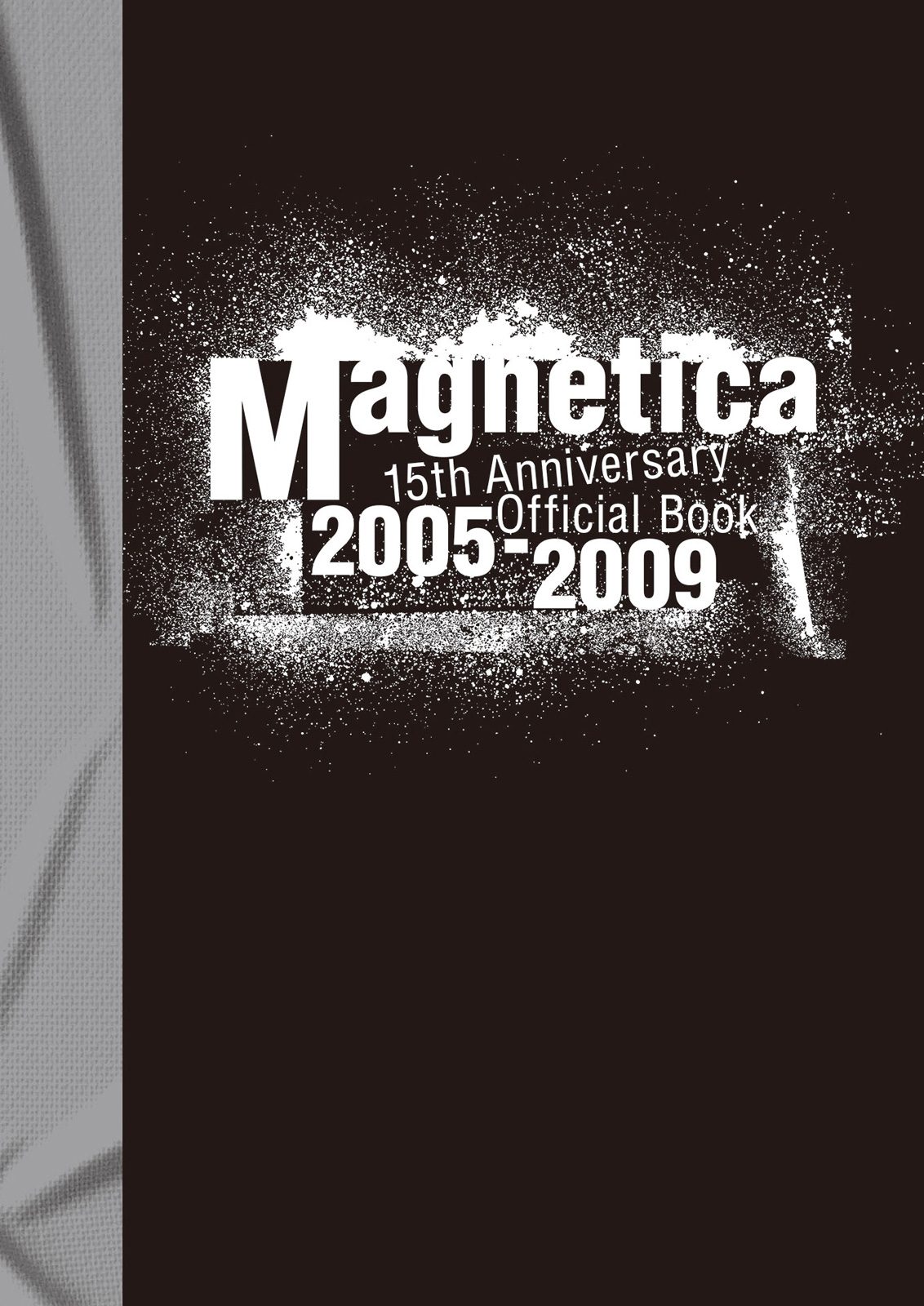 宇都宮 隆／Magnetica 15th Anniversary Official Book 2005-2009（最