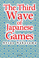 The Third Wave of Japanese Games