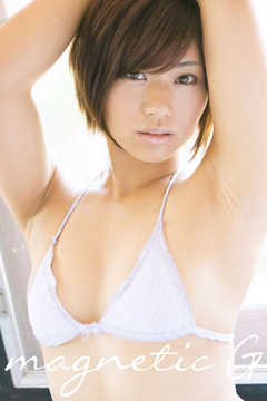magnetic G 安枝瞳 『fetishism』