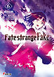 Fate/strange Fake(6)