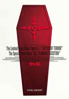 THE LIMITED BLACK MASS TOUR D.C.7 “EASTER OF TERROR” THE SPECIAL BLACK MASS “ALL STANDING EXECUTION”　FINAL EDITION (D.C.7／2005)
