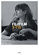 もっと知りたいFUJIFILM X-T10 撮影スタイルBOOK