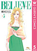 BELIEVE［ビリーヴ］ 5