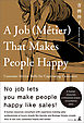 A Job (Metier) That Makes People Happy　A human resources professional praises consultative sales