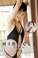 MIRACLE Vol.2 / 大橋沙代子＆あいださくら