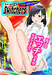 イケない妄想Full Boost！ SwitchersVol.1