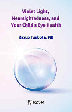 Violet Light， Nearsightedness， and Your Child’s Eye Health