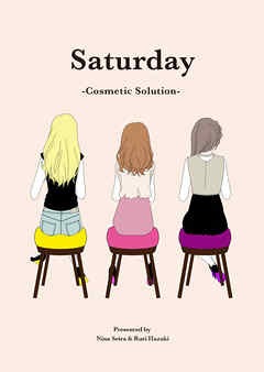Saturday -Cosmetic Solution-