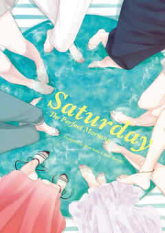 Saturday -The Perfect Morning-