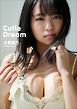 大原優乃　Cutie Dream