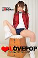LOVEPOP デラックス　土屋あさみ　002