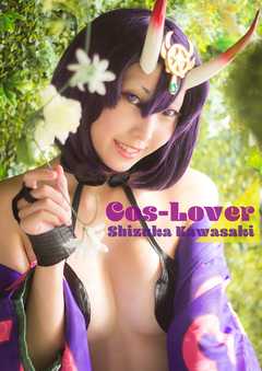 Cos-Lover　Shizuka Kawasaki