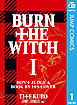 BURN THE WITCH 1